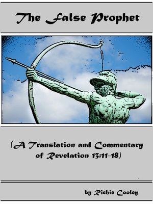 cover image of The False Prophet (A Translation and Commentary of Revelation 13